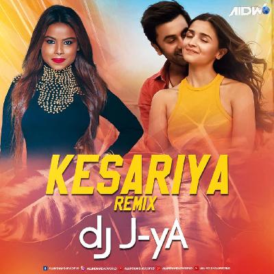 Kesariya (Remix) DJ J-YA
